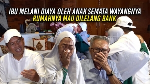 IBU MELANI D1AN14YA OLEH ANAK SEMATA WAYANGNYA | RUMAHNYA MAU DILELANG BANK