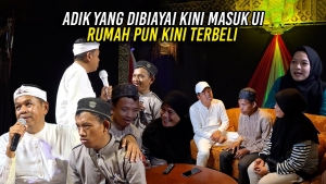 ADIK YANG DIBIAYAI DARI BABAT RUMPUT KINI MASUK UI | RUMAH PUN KINI TERBELI