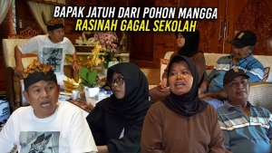 RASINAH GAGAL SEKOLAH KARENA BAPAK JATUH DARI POHON MANGGA – KAKINYA PATAH