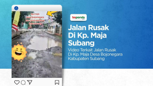 Harapan Kepada Bupati Subang Agar Segera Menyelesaikan Persoalan Kerusakan Jalan