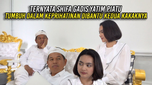 TERNYATA SHIFA GADIS YATIM PIATU | TUMBUH DALAM KEPRIHATINAN DIBANTU KEDUA KAKAKNYA
