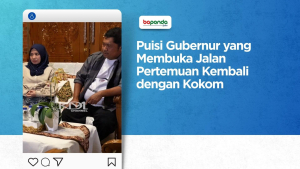 Puisi Gubernur yang Membuka Jalan Pertemuan Kembali dengan Kokom