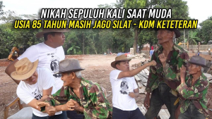 NIKAH SEPULUH KALI SAAT MUDA | USIA 85 TAHUN MASIH JAGO SILAT | KDM KETETERAN