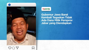 Gubernur Jawa Barat Tegaskan Tidak Ada Dana Milik Pemprov Jabar yang Diendapkan