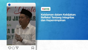 Keislaman dalam Kebijakan: Refleksi Tentang Integritas dan Kepemimpinan