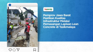 Pemprov Jawa Barat Pastikan Kualitas Infrastruktur Melalui Pemasangan Lapisan Lean Concrete di Tasikmalaya