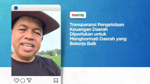 Transparansi Pengelolaan Keuangan Daerah Diperlukan untuk Menghormati Daerah yang Bekerja Baik