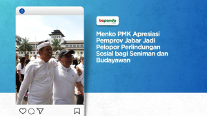 Menko PMK Apresiasi Pemprov Jabar Jadi Pelopor Perlindungan Sosial bagi Seniman dan Budayawan