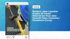 Pemprov Jabar Laporkan Progres 90 Persen Rekonstruksi Ruas Jalan Kosambi–Batas Karawang / Purwakarta (Curug)