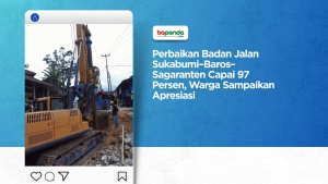 Perbaikan Badan Jalan Sukabumi–Baros–Sagaranten Capai 97 Persen, Warga Sampaikan Apresiasi