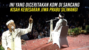 DI SANCANG – KDM CERITAKAN KISAH KEBESARAN JIWA PRABU SILIWANGI