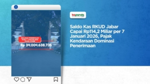 Saldo Kas RKUD Jabar Capai Rp114,2 Miliar per 7 Januari 2026, Pajak Kendaraan Dominasi Penerimaan