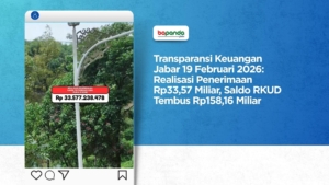 Transparansi Keuangan Jabar 19 Februari 2026: Realisasi Penerimaan Rp33,57 Miliar, Saldo RKUD Tembus Rp158,16 Miliar