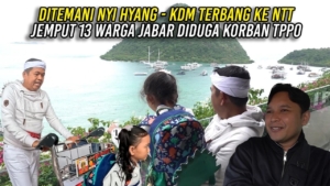 DITEMANI NYI HYANG – KDM TERBANG KE NTT | JEMPUT 13 WARGA JABAR DIDUGA K0RBAN TPPO