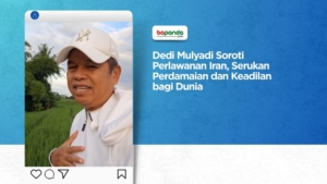 Dedi Mulyadi Soroti Perlawanan Iran, Serukan Perdamaian dan Keadilan bagi Dunia