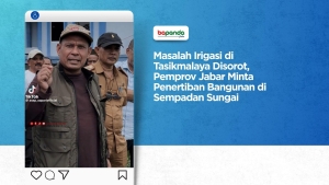 Masalah Irigasi di Tasikmalaya Disorot, Pemprov Jabar Minta Penertiban Bangunan di Sempadan Sungai