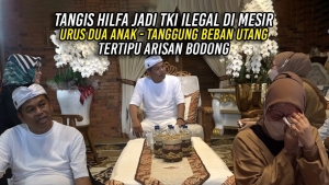 TANGIS HILFA JADI TKI ILEGAL DI MESIR | URUS DUA ANAK – TANGGUNG BEBAN UTANG| TERTIPU ARISAN BODONG