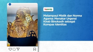 Melampaui Mistik dan Norma Agama: Menakar Urgensi Kirab Binokasih sebagai Kompas Identitas