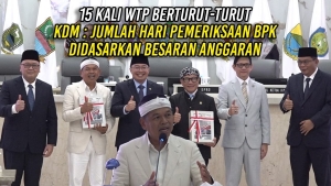 15 KALI WTP BERTURUT-TURUT | KDM : JUMLAH HARI PEMERIKSAAN BPK DIDASARKAN BESARAN ANGGARAN