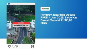 Pemprov Jabar Rilis Update RKUD 4 Juni 2026, Saldo Kas Daerah Tercatat Rp371,63 Miliar