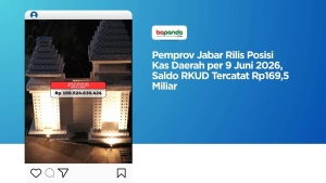 Pemprov Jabar Rilis Posisi Kas Daerah per 9 Juni 2026, Saldo RKUD Tercatat Rp169,5 Miliar