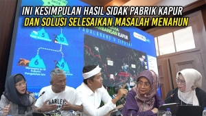 INI KESIMPULAN HASIL SIDAK PABRIK KAPUR DAN SOLUSI SELESAIKAN MASALAH MENAHUN