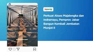 Perkuat Akses Majalengka dan Indramayu, Pemprov Jabar Bangun Kembali Jembatan Monjot II