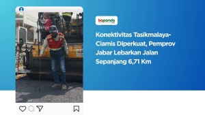 Konektivitas Tasikmalaya-Ciamis Diperkuat, Pemprov Jabar Lebarkan Jalan Sepanjang 6,71 Km