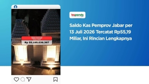 Saldo Kas Pemprov Jabar per 13 Juli 2026 Tercatat Rp55,19 Miliar, Ini Rincian Lengkapnya