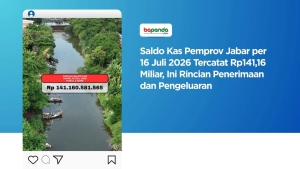 Saldo Kas Pemprov Jabar per 16 Juli 2026 Tercatat Rp141,16 Miliar, Ini Rincian Penerimaan dan Pengeluaran