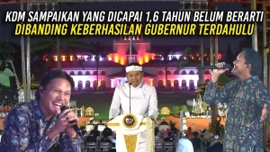 KDM SAMPAIKAN YANG DICAPAI 1,6 TAHUN BELUM BERARTI DIBANDING KEBERHASILAN GUBERNUR TERDAHULU