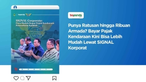 Punya Ratusan hingga Ribuan Armada? Bayar Pajak Kendaraan Kini Bisa Lebih Mudah Lewat SIGNAL Korporat