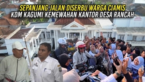 SEPANJANG JALAN DISERBU WARGA CIAMIS | KDM KAGUMI KEMEWAHAN KANTOR DESA RANCAH